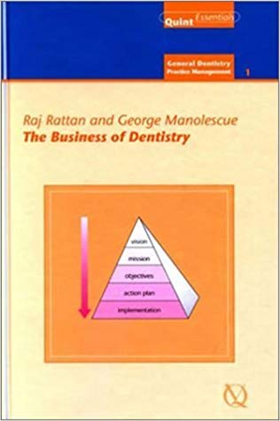 The Business of Dentistry : QuintEssentials of Dental Practice Vol. 8.